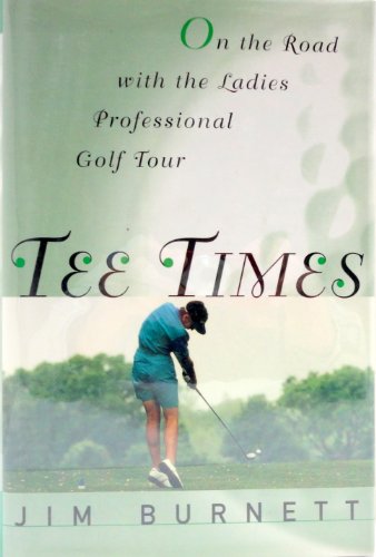 cover image Tee Times: On the Road with the Ladies' Professional Golf Tour