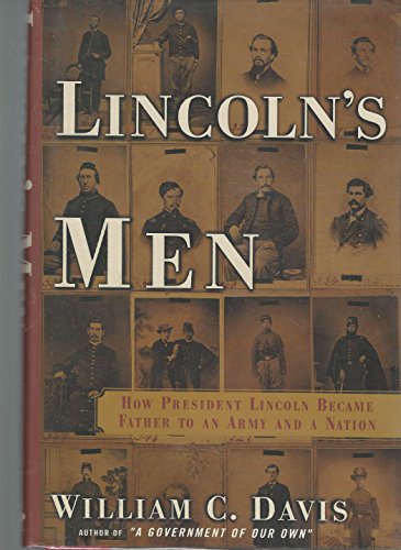 cover image Lincoln's Men: How President Lincoln Became Father to an Army and a Nation