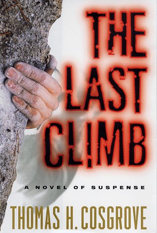 cover image The Last Climb: A Novel of Suspense