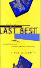 cover image The Last Best Thing: A Classic Tale of Greed, Deception, and Mayhem in Silicon Valley