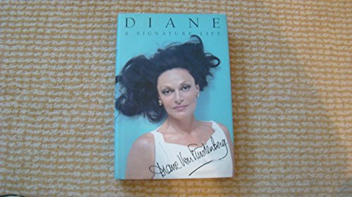 cover image Diane: A Signature Life: My Adventures in Fashion, Business, and Life