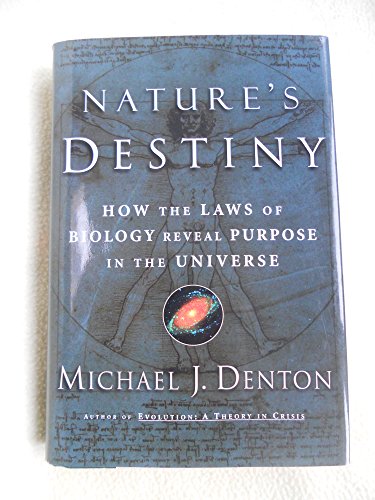 cover image Nature's Destiny: How the Laws of Biology Reveal Purpose in the Universe
