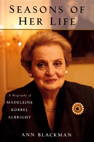 cover image Seasons of Her Life: A Biography of Madeleine Korbel Albright