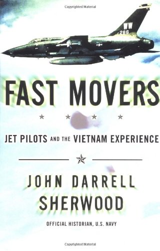 cover image Fast Movers: America's Jet Pilots and the Vietnam Experience