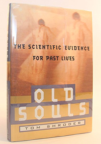 cover image Old Souls: The Scientific Evidence for Past Lives