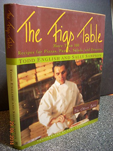 cover image The Figs Table: More Than 100 Recipes for Pizzas, Pastas, Salads, and Desserts