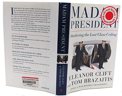 cover image Madam President: Shattering the Last Glass Ceiling