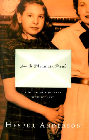 cover image South Mountain Road: A Daughter's Journey of Discovery