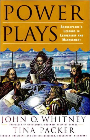 cover image Power Plays: Shakespeare's Lessons in Leadership and Management