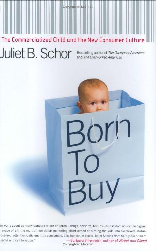 cover image BORN TO BUY: The Commercialized Child and the New Consumer Culture