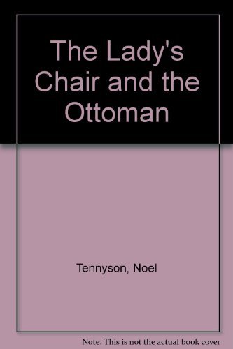 cover image The Lady's Chair and the Ottoman