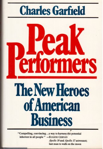 cover image Peak Performers: The New Heroes of American Business