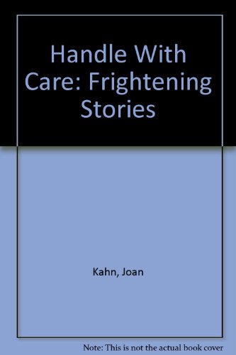 cover image Handle with Care: Frightening Stories