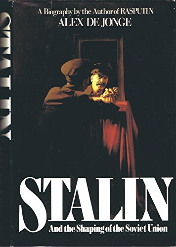 cover image Stalin, and the Shaping of the Soviet Union