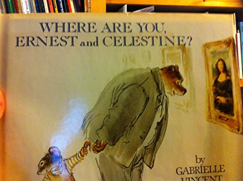 cover image Where Are You, Ernest and Celestine?