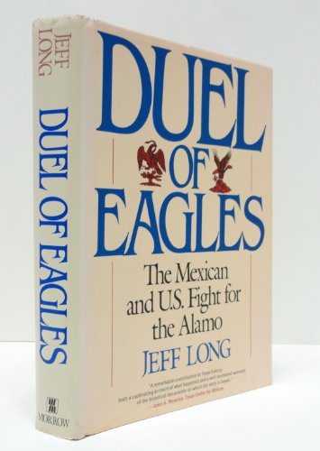 cover image Duel of Eagles: The Mexican and U.S. Fight for the Alamo