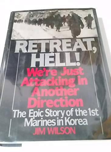 cover image Retreat, Hell!: We're Just Attacking in Another Direction