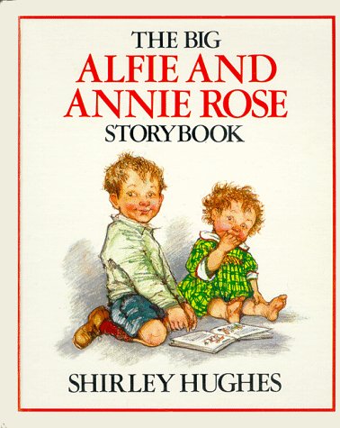 cover image The Big Alfie and Annie Rose Storybook
