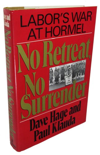 cover image No Retreat, No Surrender: Labor's War at Hormel