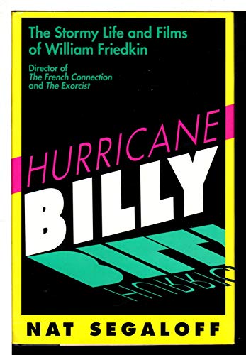 cover image Hurricane Billy: The Stormy Life and Films of William Friedkin