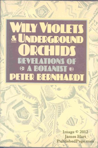 cover image Wily Violets and Underground Orchids: Revelations of a Botanist