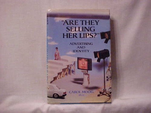 cover image ""Are They Selling Her Lips?"": Advertising and Identity