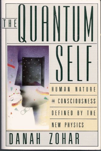 cover image The Quantum Self: Human Nature and Consciousness Defined by the New Physics