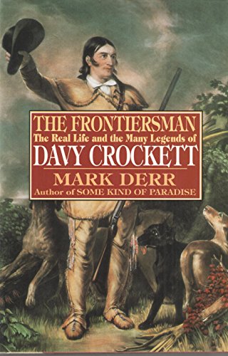 cover image The Frontiersman: The Real Life and the Many Legends of Davy Crockett