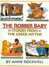 cover image The Robber Baby: Stories from the Greek Myths