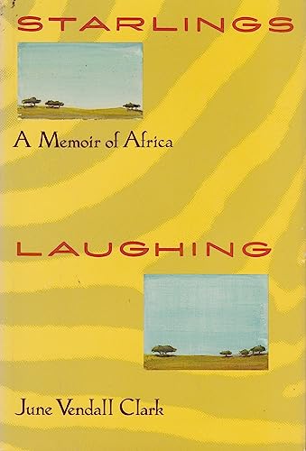 cover image Starlings Laughing: A Memoir of Africa