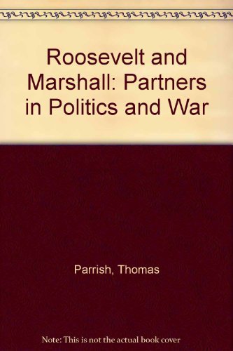 cover image Roosevelt and Marshall: Partners in Politics and War