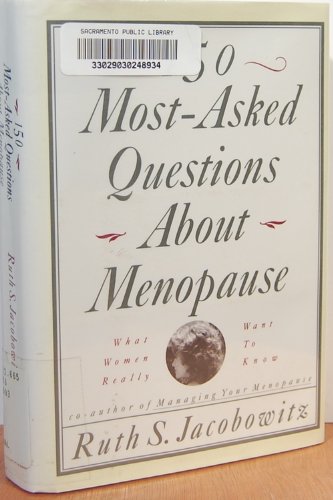 cover image 150 Most-Asked Questions about Menopause: What Women Really Want to Know
