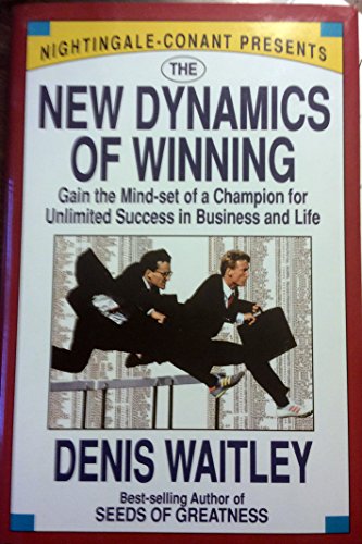 cover image The New Dynamics of Winning: Gain the Mind-Set of a Champion for Unlimited Success in Business and Life