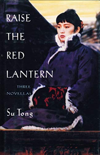 cover image Raise the Red Lantern: Three Novellas