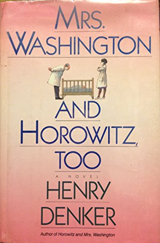 cover image Mrs. Washington and Horowitz, Too