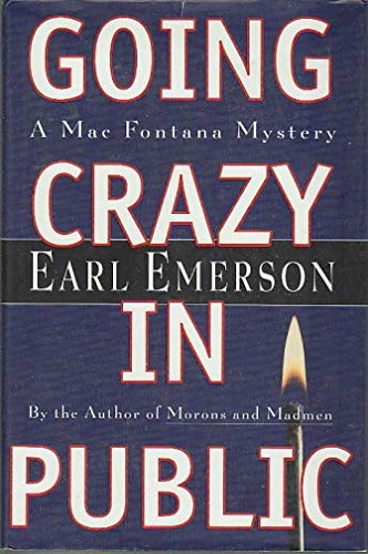 cover image Going Crazy in Public: A Mac Fontana Mystery