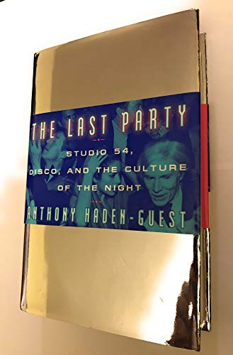 cover image The Last Party: Studio 54, Disco, and the Culture of the Night