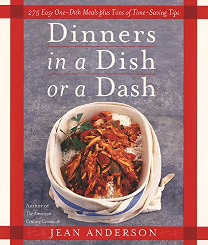 cover image Dinners in a Dish or a Dash: 275 easy one-dish meals plus tons of time-saving tips