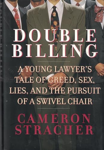 cover image Double Billing: What They Didn't Teach Me at Harvard Law School I Learned at a Major Wall Street Law Firm