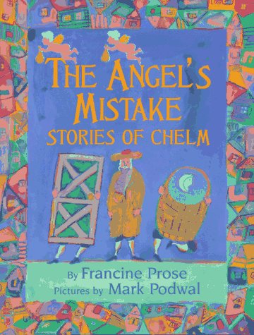 cover image The Angel's Mistake: Stories of Chelm