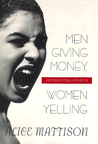 cover image Men Giving Money, Women Yelling: Stories
