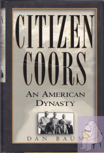 cover image Citizen Coors: An American Dynasty
