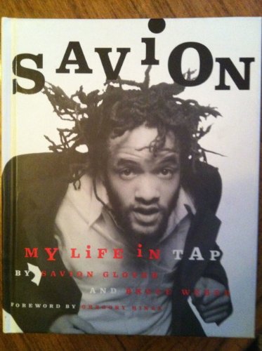 cover image Savion!: My Life in Tap