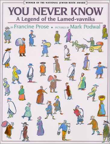 cover image You Never Know: A Legend of the Lamed-Vavniks: A Legend of the Lamed-Vavniks