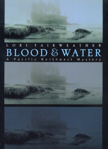 cover image Blood & Water: A Pacific Northwest Mystery