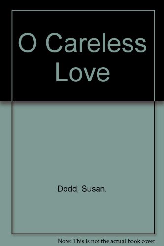 cover image O Careless Love: Stories and a Novella