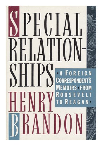 cover image Special Relationships: A Foreign Correspondent's Memoirs from Roosevelt to Reagan