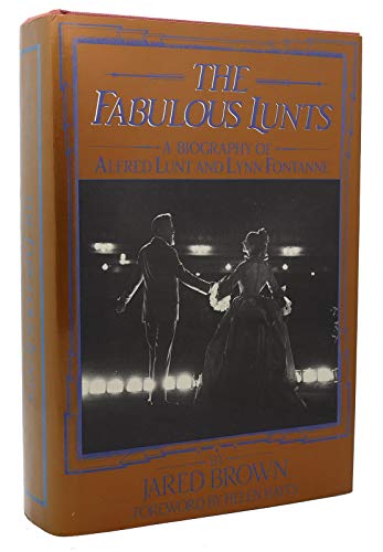 cover image The Fabulous Lunts: A Biography of Alfred Lunt and Lynn Fontanne