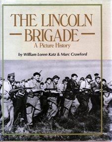 cover image The Lincoln Brigade: A Picture History