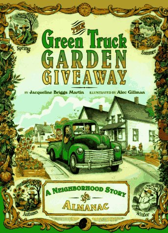 cover image The Green Truck Garden Giveaway: A Neighborhood Story and Almanac